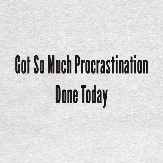 Procrastination by ilovemyshirt